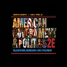 American Government and Politics: Deliberation Democracy and Citizenship 2nd Edition