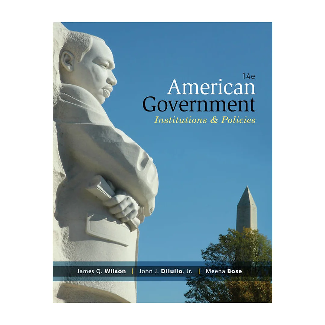 American Government: Institutions and Policies 14th Edition