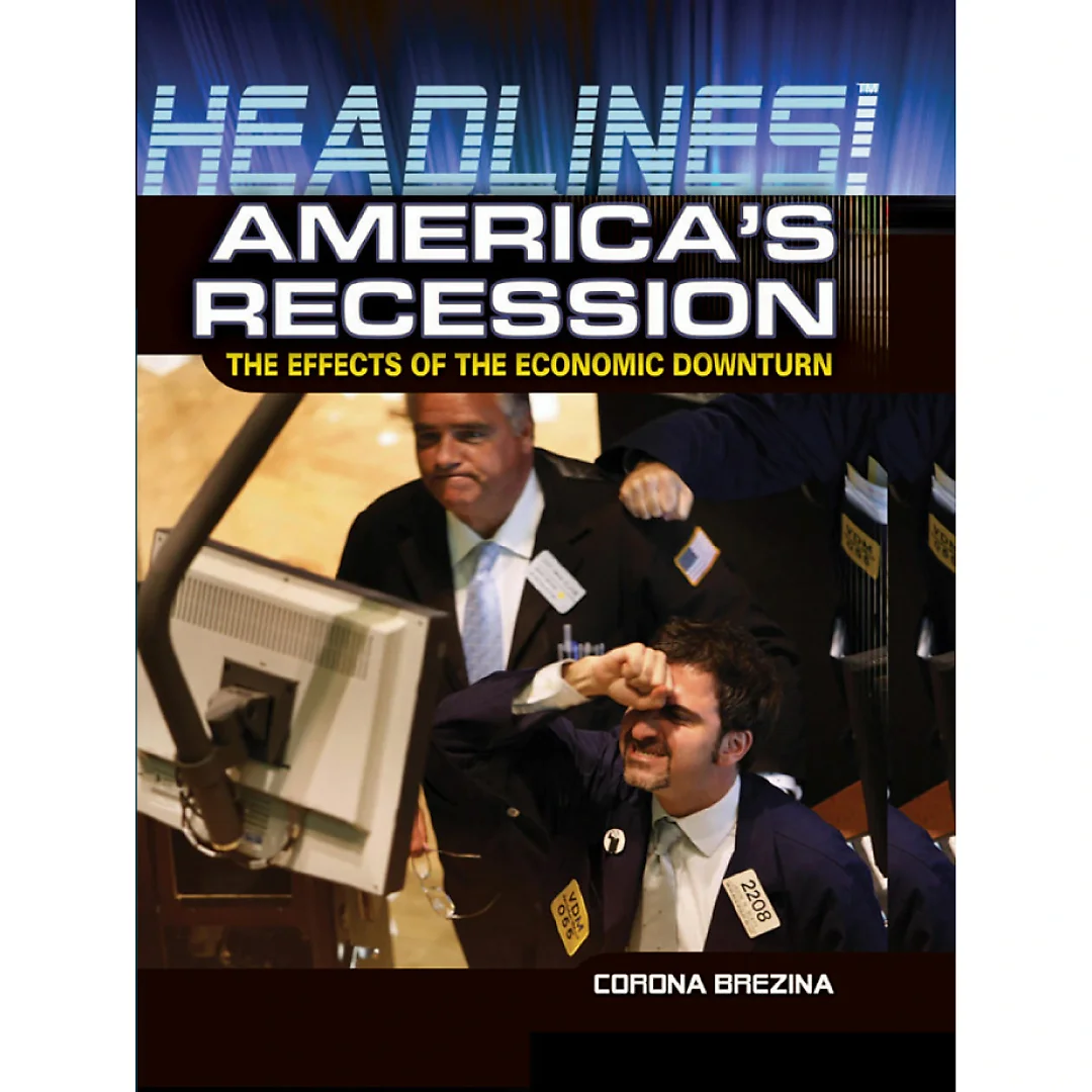 America's Recession: The Effects of the Economic Downturn