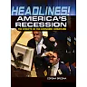 America's Recession: The Effects of the Economic Downturn