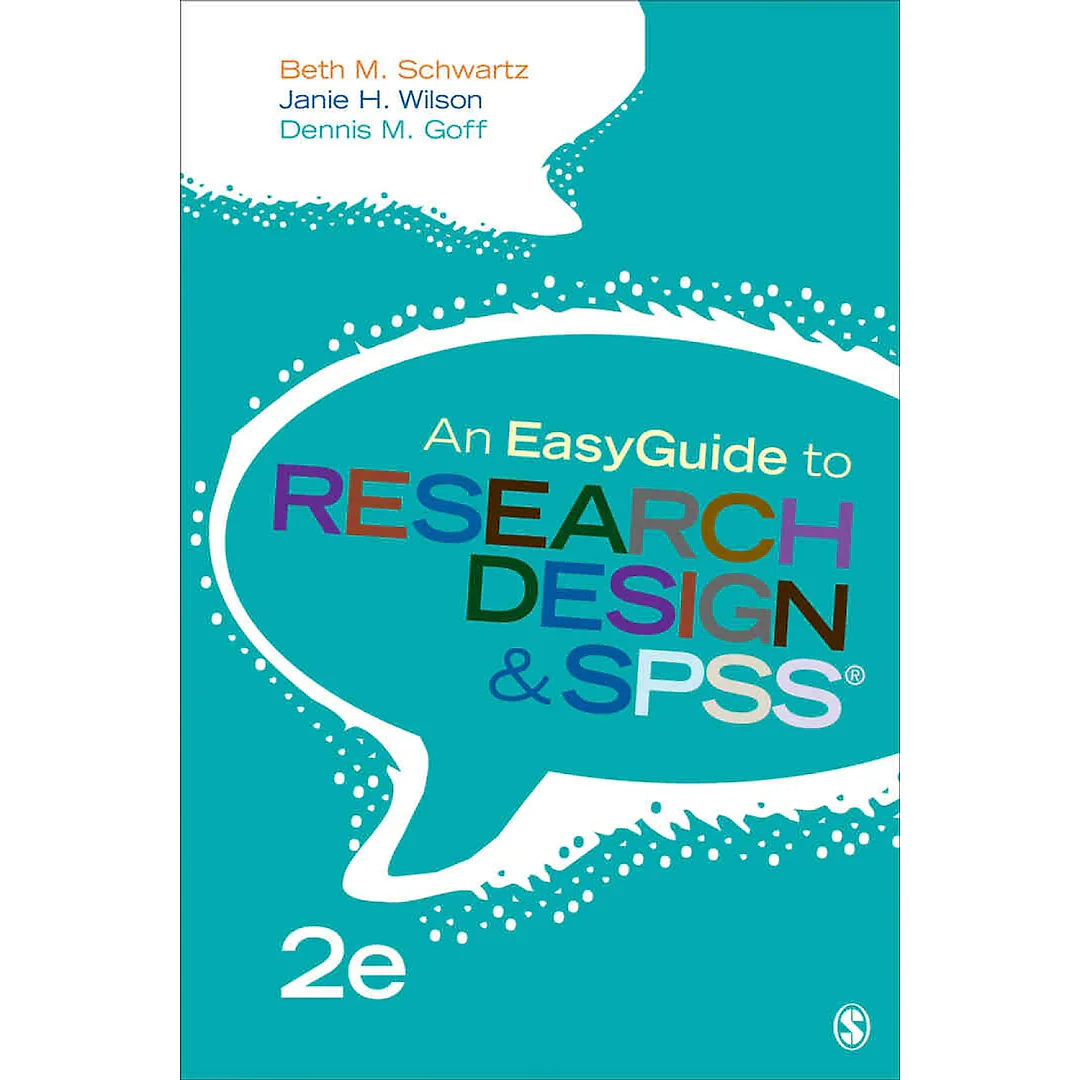 An EasyGuide to Research Design & SPSS 2nd Edition