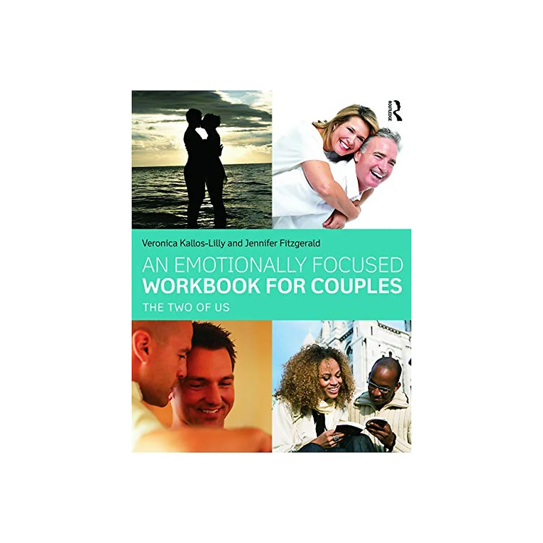 An Emotionally Focused Workbook for Couples: The Two of Us 1st Edition
