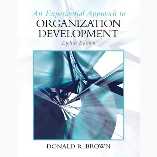 An Experiential Approach to Organization Development, 8th Edition