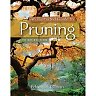 An Illustrated Guide to Pruning 3rd Edition