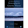 An Introduction to Atmospheric Gravity Waves