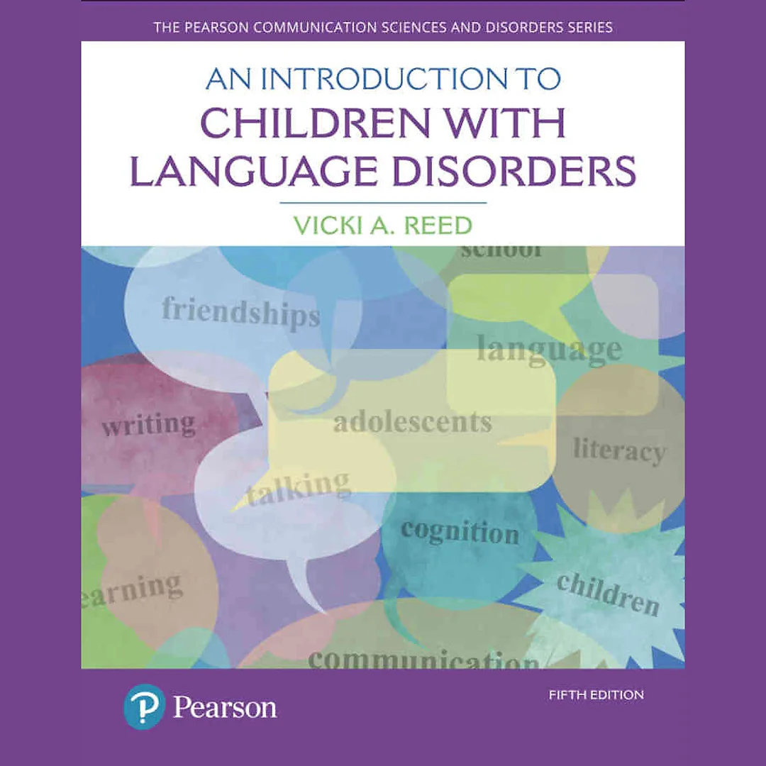 An Introduction to Children with Language Disorders, 5th Edition