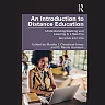 An Introduction to Distance Education: Understanding Teaching and Learning in a New Era