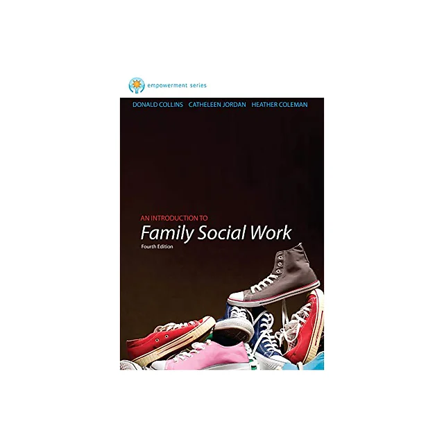 An Introduction to Family Social Work - 4th Edition