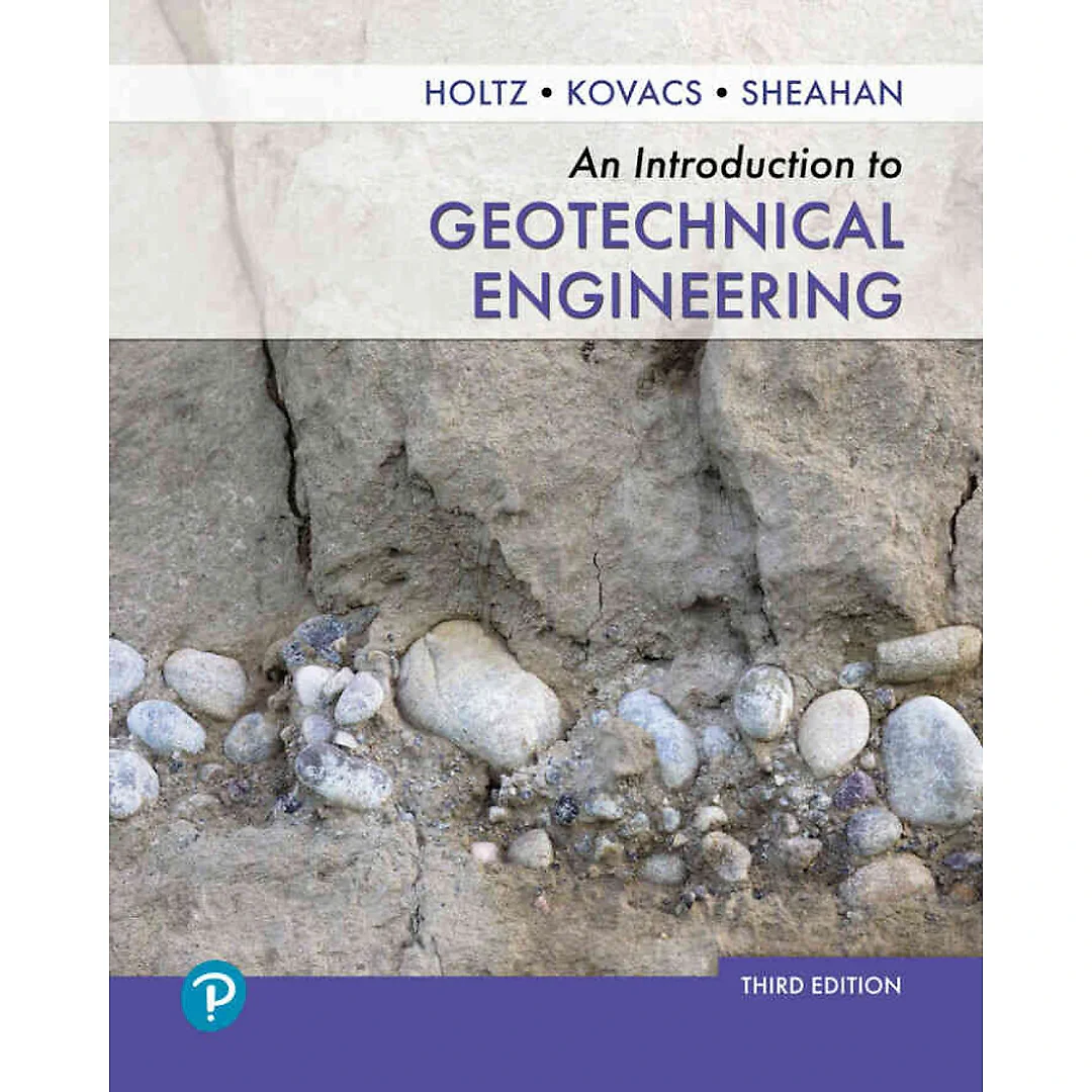 An Introduction to Geotechnical Engineering, 3rd Edition