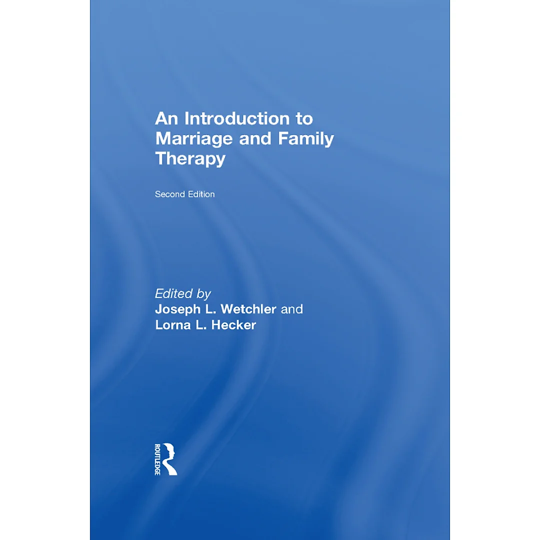 An Introduction to Marriage and Family Therapy