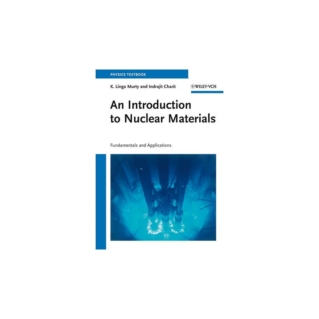 An Introduction to Nuclear Materials: Fundamentals and Applications