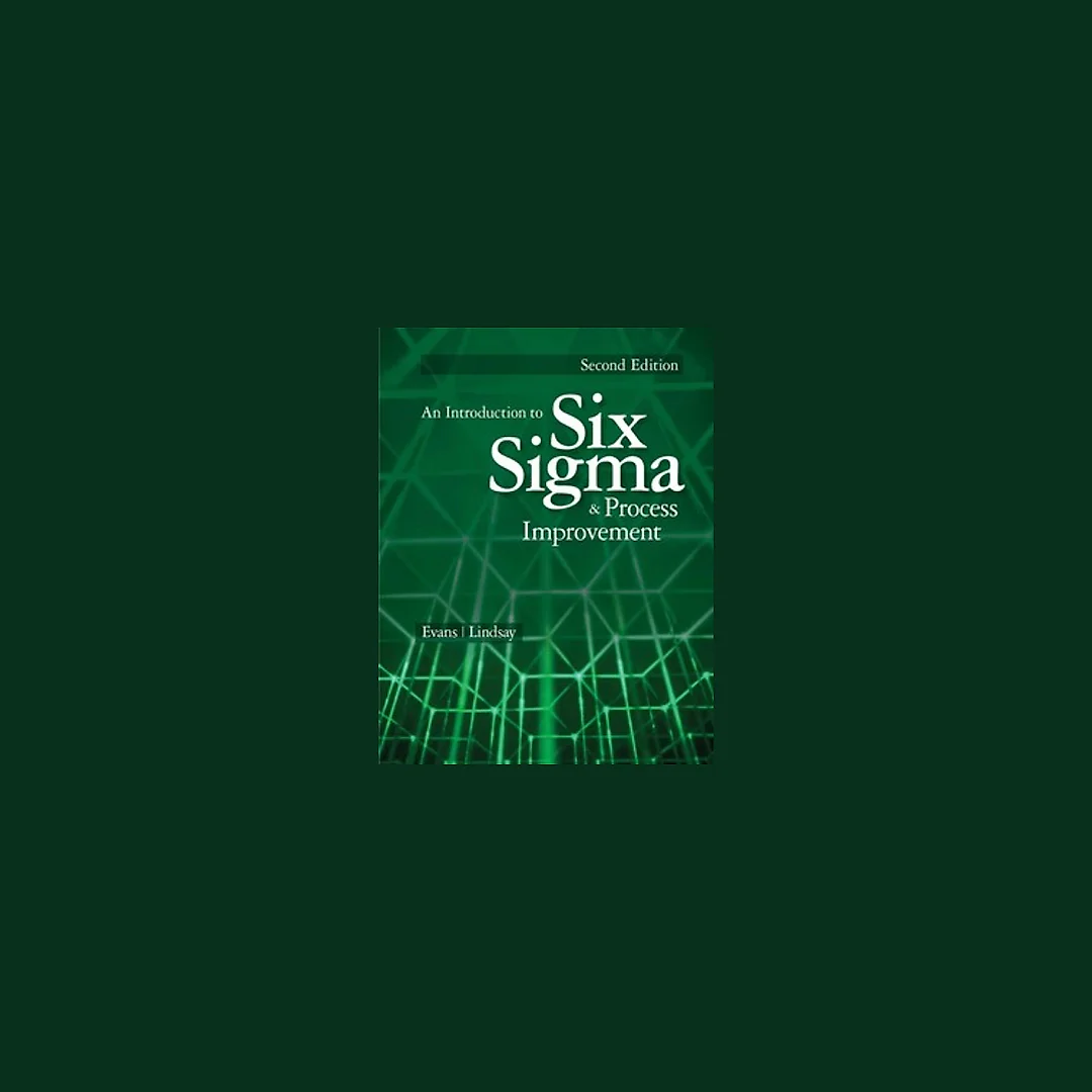 An Introduction to Six Sigma and Process Improvement 2nd Edition by James R. Evans