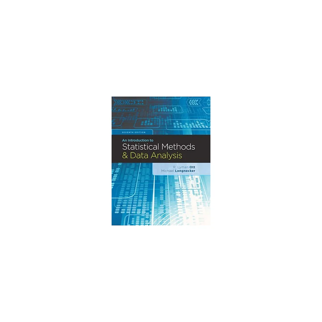 An Introduction to Statistical Methods and Data Analysis 7th by R. Lyman Ott