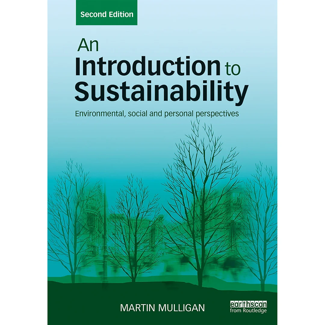 An Introduction to Sustainability: Environmental Social and Personal Perspectives