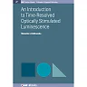 An Introduction to Time-Resolved Optically Stimulated Luminescence