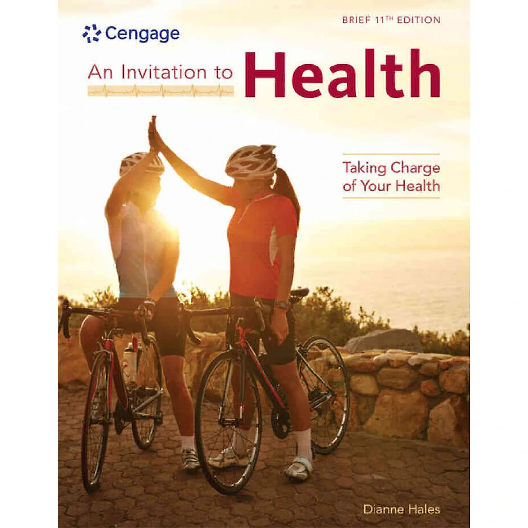 An Invitation to Health: Taking Charge of Your Health Brief 11th Edition