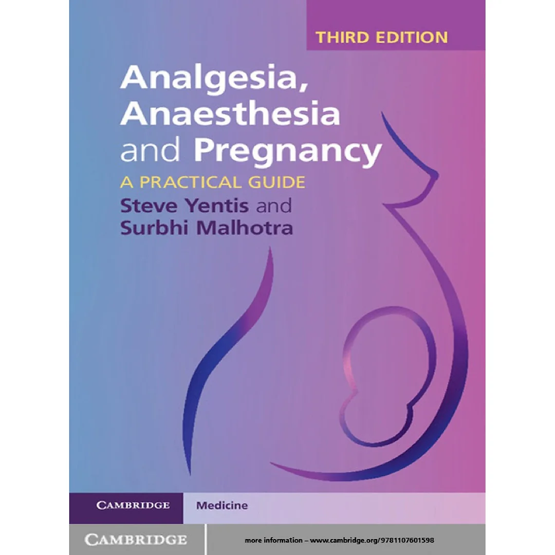Analgesia, Anaesthesia and Pregnancy: A Practical Guide