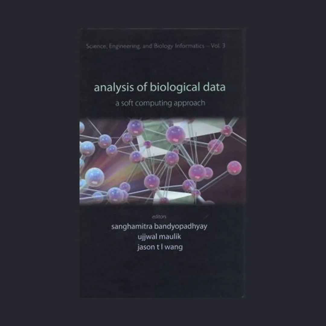 Analysis Of Biological Data: A Soft Computing Approach