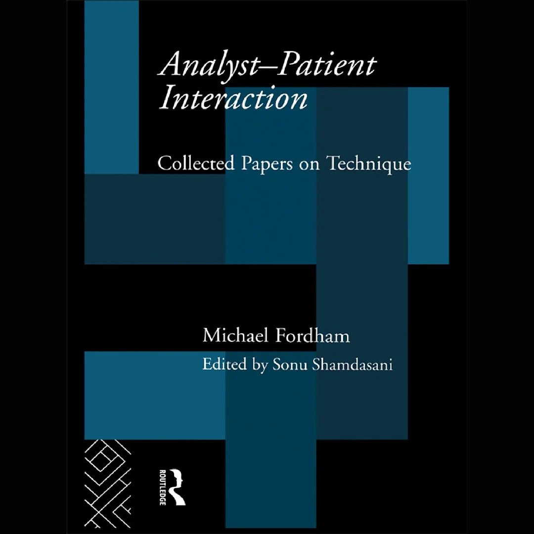 Analyst-Patient Interaction: Collected Papers on Technique