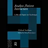 Analyst-Patient Interaction: Collected Papers on Technique
