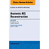 Anatomic ACL Reconstruction, An Issue of Clinics in Sports Medicine