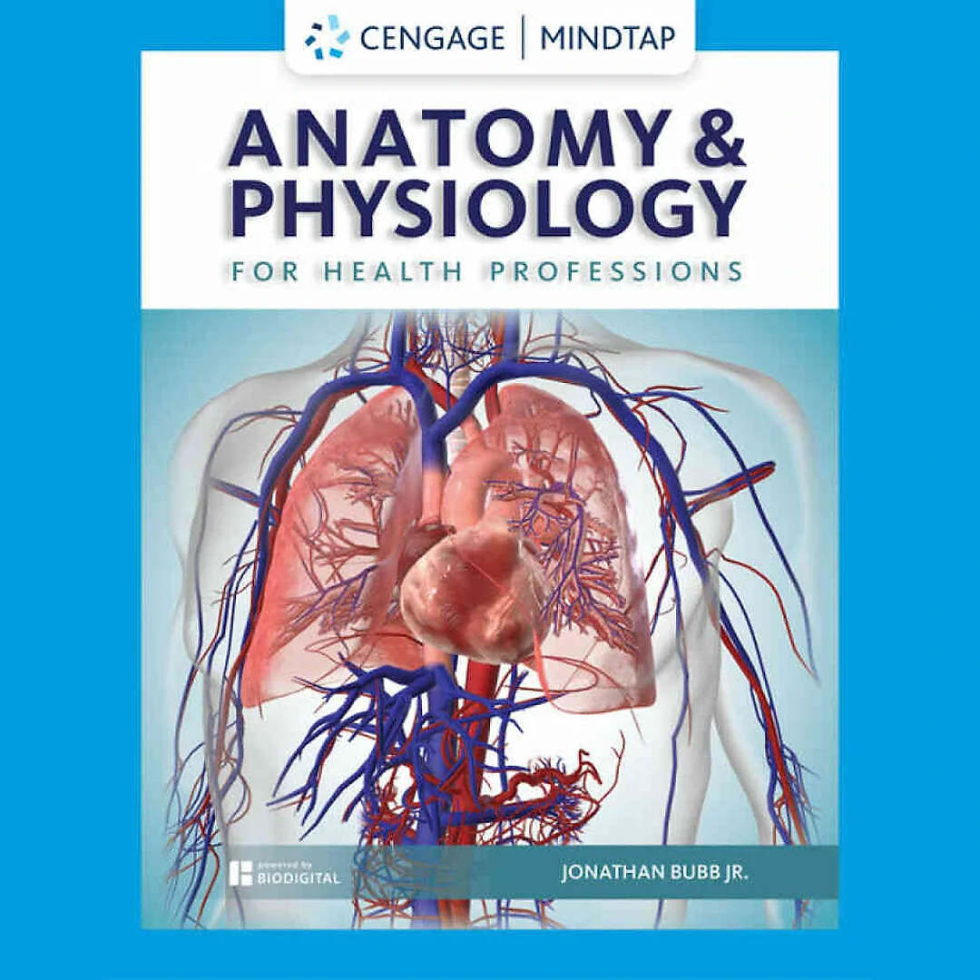 Anatomy & Physiology for Health Professions 1st Edition