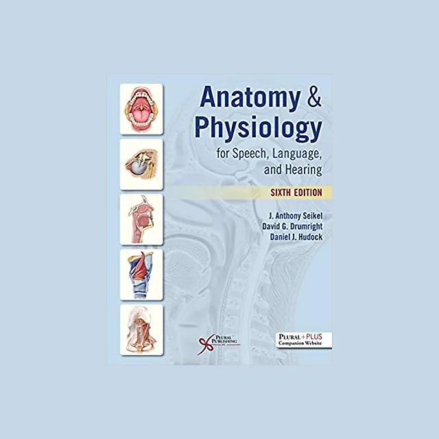 Anatomy Physiology For Speech Language And Hearing