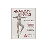 Anatomy Trains: Myofascial Meridians for Manual Therapists and Movement Professionals