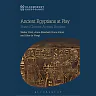 Ancient Egyptians at Play: Board Games Across Borders