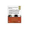 Anesthesia Equipment E-Book Principles and Applications