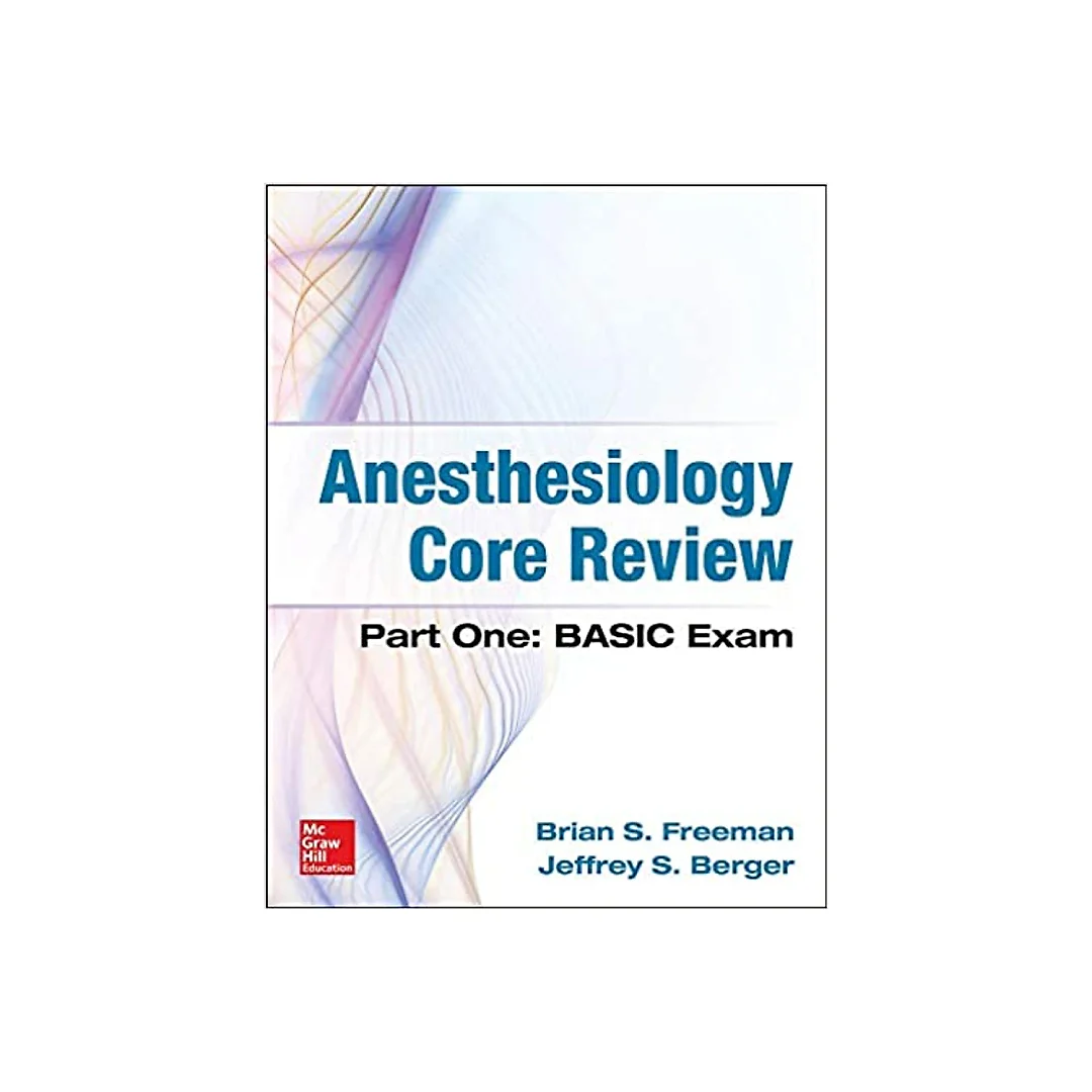 Anesthesiology Core Review