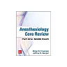 Anesthesiology Core Review
