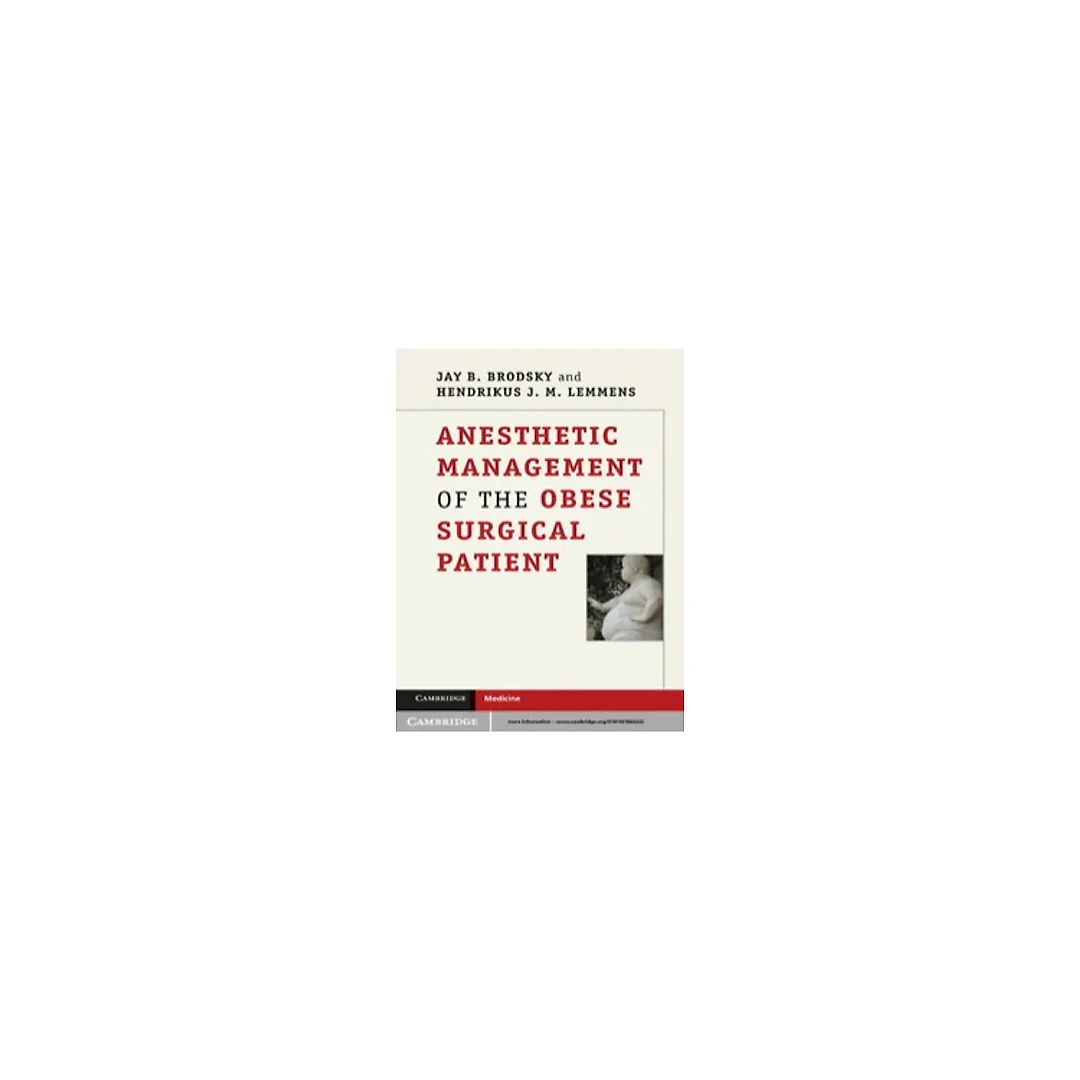Anesthetic Management of the Obese Surgical Patient