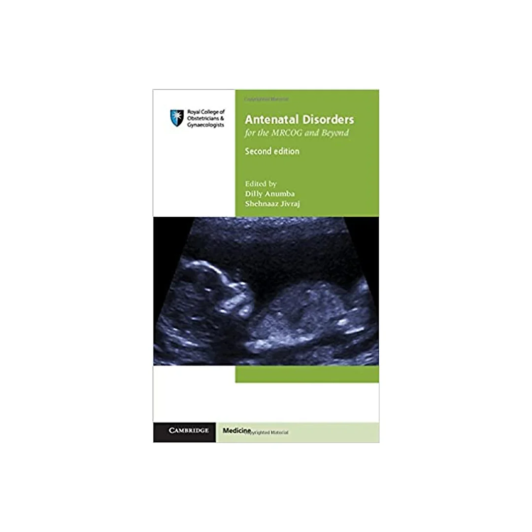 Antenatal Disorders for the MRCOG and Beyond