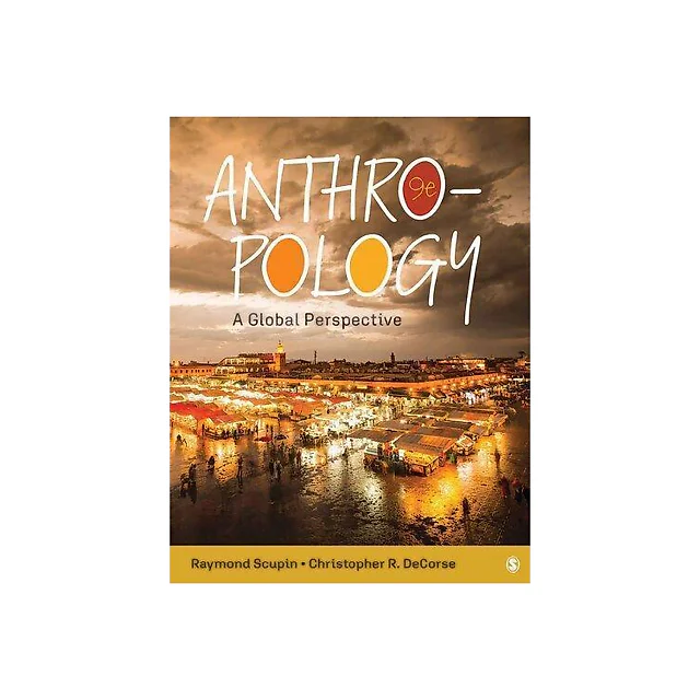 Anthropology A Global Perspective 9Th Edition