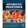 Antibiotic Resistance: Mechanisms and New Antimicrobial Approaches