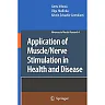 Application of Muscle/Nerve Stimulation in Health and Disease