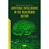 Applications of Artificial Intelligence in the Healthcare Sector