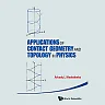 Applications Of Contact Geometry And Topology In Physics