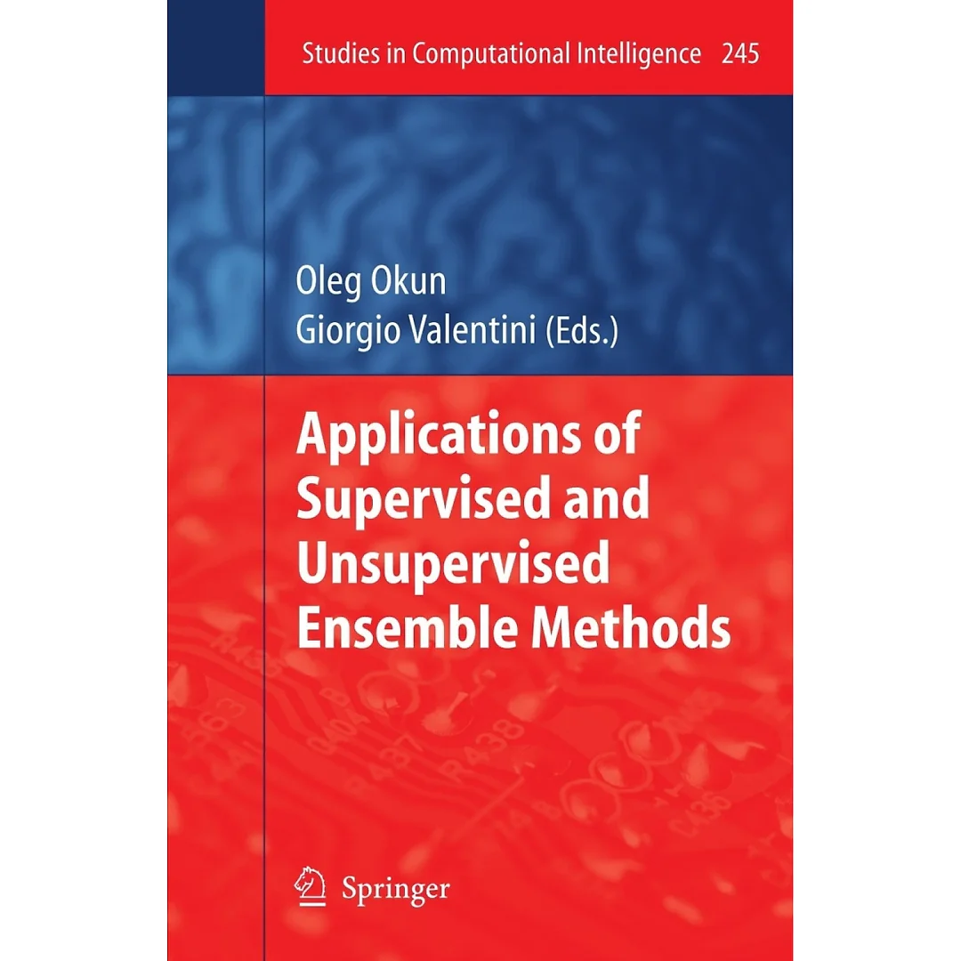 Applications of Supervised and Unsupervised Ensemble Methods