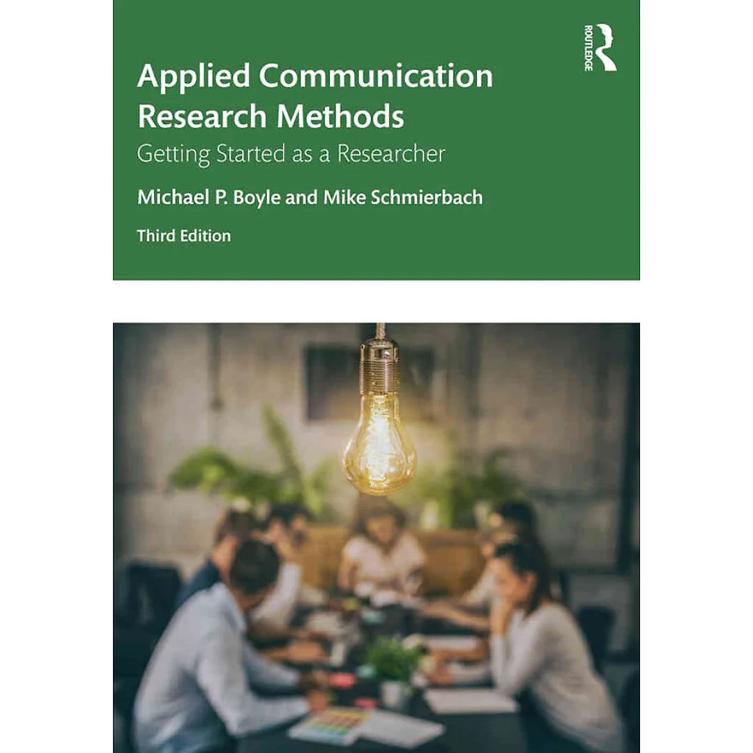 Applied Communication Research Methods: Getting Started as a Researcher 3rd Edition