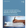 Applied Communication Research Methods: Getting Started as a Researcher, 2nd Edition