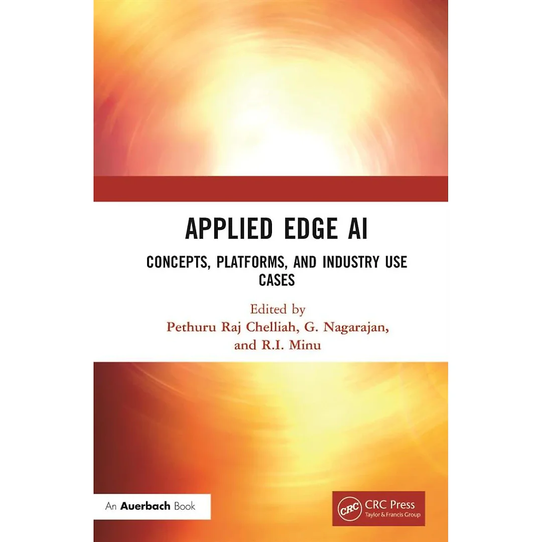 Applied Edge AI: Concepts Platforms and Industry Use Cases