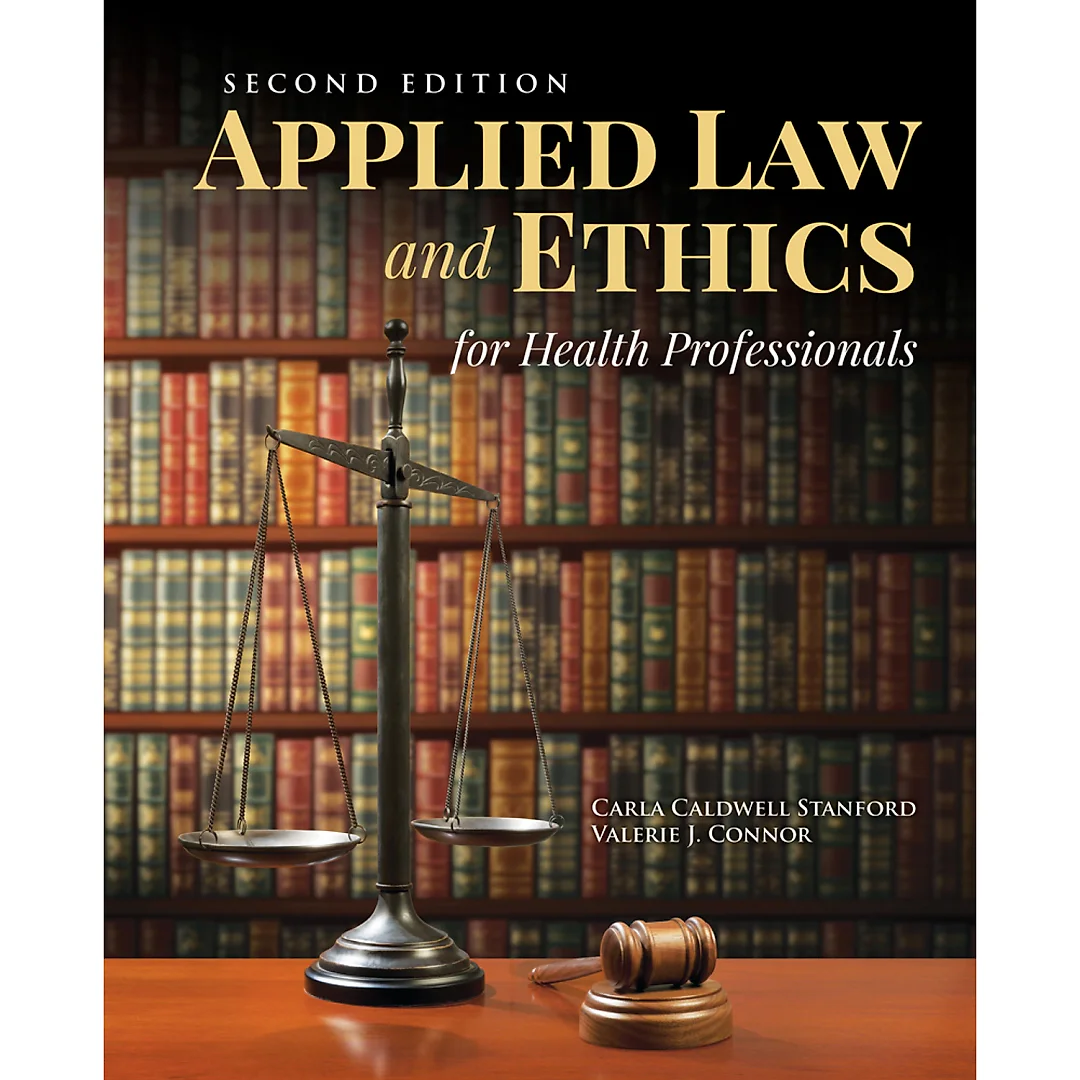 Applied Law & Ethics for Health Professionals