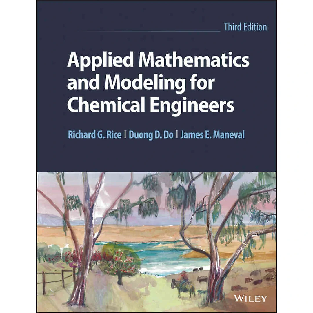 Applied Mathematics and Modeling for Chemical Engineers