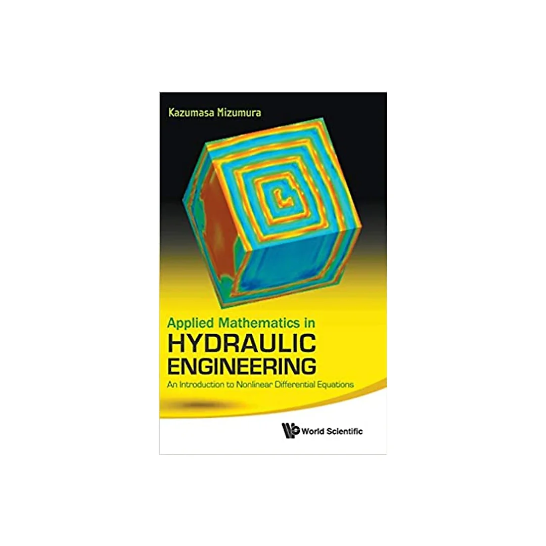 Applied Mathematics in Hydraulic Engineering