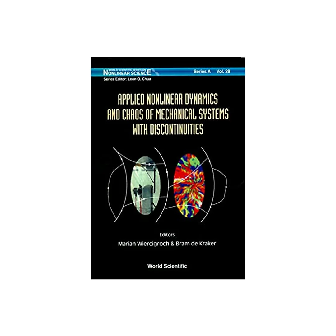 Applied Nonlinear Dynamics And Chaos Of Mechanical Systems With Discontinuities