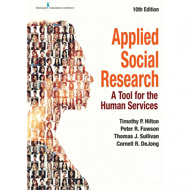 Applied Social Research: A Tool for the Human Services, 10th Edition