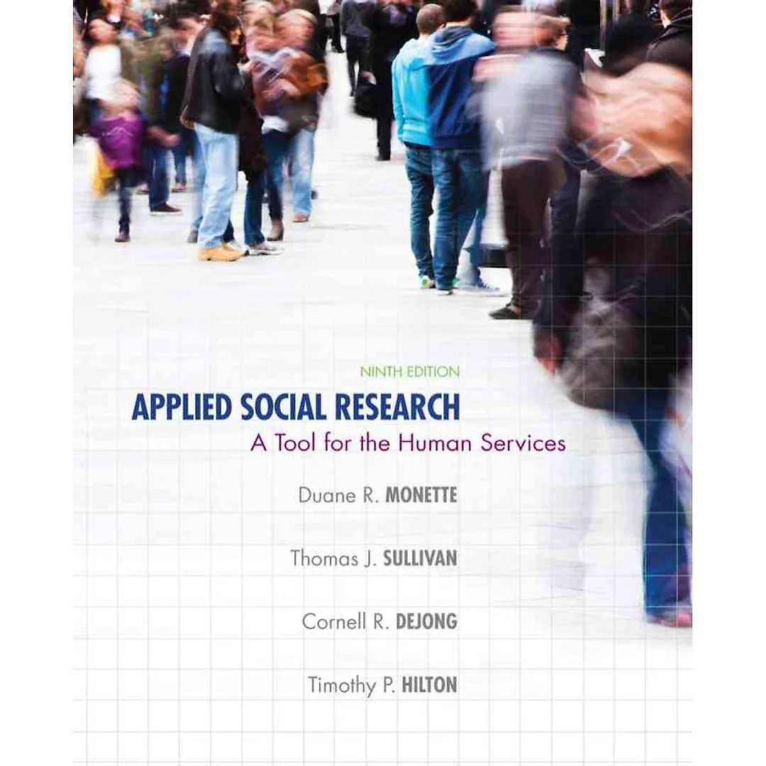 Applied Social Research: A Tool for the Human Services 9th Edition