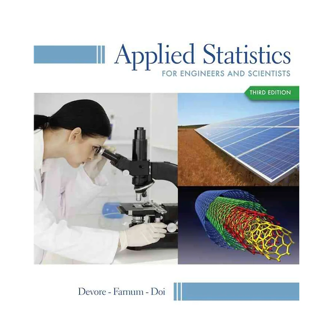 Applied Statistics for Engineers and Scientists 3rd Edition